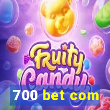 700 bet com